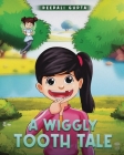 A Wiggly Tooth Tale Cover Image