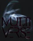 Multiverse: Art, Dance, Design, Technology: The Emergent Creation Cover Image