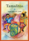 Tamalitos: Un Poema Para Cocinar / A Cooking Poem (Bilingual Cooking Poems) Cover Image