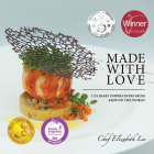 Made with Love: Culinary Inspirations from Around the World By Elizabeth Lee Cover Image