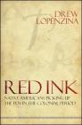 Red Ink: Native Americans Picking Up the Pen in the Colonial Period (Native Traces) By Drew Lopenzina Cover Image
