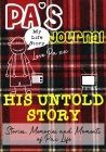 Pa's Journal - His Untold Story: Stories, Memories and Moments of Pa's Life: A Guided Memory Journal Cover Image