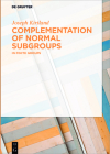 Complementation of Normal Subgroups: In Finite Groups Cover Image