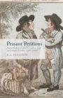 Peasant Petitions: Social Relations and Economic Life on Landed Estates, 1600-1850 By R. Houston Cover Image