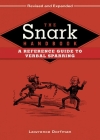 The Snark Handbook: A Reference Guide to Verbal Sparring By Lawrence Dorfman Cover Image