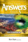 The New Answers Book 3: Over 35 Questions on Creation/Evolution and the Bible (New Answers (Master Books)) Cover Image