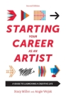 Starting Your Career as an Artist: A Guide to Launching a Creative Life By Angie Wojak, Stacy Miller Cover Image