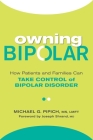 Owning Bipolar: How Patients and Families Can Take Control of Bipolar Disorder Cover Image