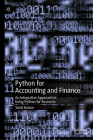 Python for Accounting and Finance: An Integrative Approach to Using Python for Research Cover Image