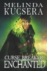 Curse Breaker: Enchanted Cover Image