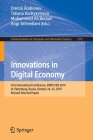 Innovations in Digital Economy: First International Conference, Spbpu Ide 2019, St. Petersburg, Russia, October 24-25, 2019, Revised Selected Papers (Communications in Computer and Information Science #1273) By Dmitrii Rodionov (Editor), Tatiana Kudryavtseva (Editor), Mohammed Ali Berawi (Editor) Cover Image