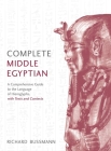 Complete Middle Egyptian: (Learn Beginner Hieroglyphs) (Complete Language Courses) Cover Image
