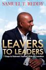 Leavers to Leaders: 7 Steps to Reinvent Yourself While in Transition By Samuel T. Reddy Cover Image
