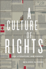 A Culture of Rights: Law, Literature, and Canada Cover Image