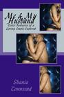 Me & My Husband: Erotic Fantasies of a Loving Couple Explored By Shania Townsend Cover Image