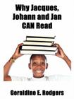 Why Jacques, Johann and Jan Can Read By Geraldine Rodgers Cover Image