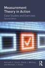 Measurement Theory in Action: Case Studies and Exercises, Second Edition By Kenneth S. Shultz, David Whitney, Michael J. Zickar Cover Image