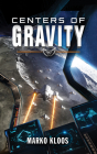 Centers of Gravity (Frontlines #8) By Marko Kloos, Eric G. Dove (Read by) Cover Image
