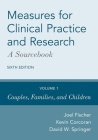 Measures for Clinical Practice and Research: A Sourcebook: Volume 1: Couples, Families, and Children Cover Image