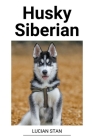 Husky Siberian By Lucian Stan Cover Image