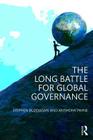 The Long Battle for Global Governance By Stephen Buzdugan, Anthony Payne Cover Image