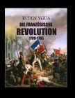 Die Französische Revolution By Ruben Ygua Cover Image