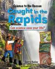 Caught in the Rapids By Felicia Law, Gerry Bailey Cover Image