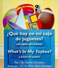 Que Hay En Mi Caja de Juguetes?/What's in My Toybox? By Cheryl Christian, Annie Beth Ericsson (Illustrator) Cover Image