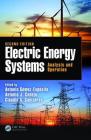 Electric Energy Systems: Analysis and Operation (Electric Power Engineering) By Antonio J. Conejo (Editor), Antonio Gomez-Exposito (Editor), Claudio Canizares (Editor) Cover Image