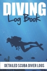Diving Log Book Detailed Scuba Diver Logs Cover Image