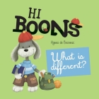 Hi Boons - What is Different? By Agnes De Bezenac, Agnes De Bezenac (Illustrator) Cover Image