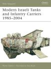 Modern Israeli Tanks and Infantry Carriers 1985–2004 (New Vanguard) Cover Image