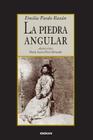 La piedra angular By Emilia Pardo Bazan, Maria Luisa Perez-Bernardo (Editor) Cover Image