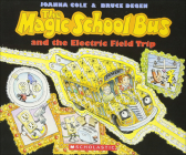 The Magic School Bus and the Electric Field Trip (Magic School Bus (Pb)) By Joanna Cole, Bruce Degen (Illustrator) Cover Image