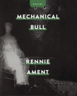 Mechanical Bull By Rennie Ament Cover Image