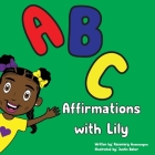 ABC Affirmations with Lily By Rosemary Nwaosuagwu Cover Image