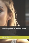 What Happened To Jennifer Kesse By Nicole Banner Cover Image