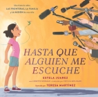 Until Someone Listens (Spanish Edition): A Story About Borders, Family, and One Girl’s Mission Cover Image