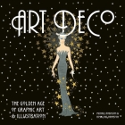 Art Deco: The Golden Age of Graphic Art & Illustration (Masterworks) By Michael Robinson, Rosalind Ormiston Cover Image