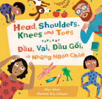 Head, Shoulders, Knees and Toes (Bilingual Vietnamese & English) (Barefoot Singalongs) By Skye Silver, Mariana Ruiz Johnson (Illustrator) Cover Image
