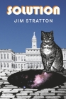 Solution: The End of the World... a Love Story. By Jim Stratton Cover Image