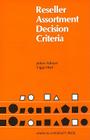 Reseller Assortment Decision Criteria By Viggo Host, Jerker Nilsson Cover Image