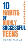 10 Habits of Highly Successful Teens Cover Image
