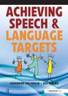 Achieving Speech and Language Targets: A Resource for Individual Education Planning By Catherine Delamain, Jill Spring Cover Image