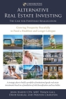 Alternative Real Estate Investing: The Case for Portfolio Reallocation By John Harvey Cpa Mbt Cover Image