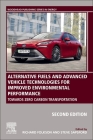 Alternative Fuels and Advanced Vehicle Technologies for Improved Environmental Performance: Towards Zero Carbon Transportation Cover Image