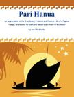 Pari Hanua: An Appreciation of the Traditional, Colonial and Modern Life of a Papuan Village, Inspired by 50 Years of Contact and By Ian Maddocks Cover Image
