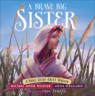A Brave Big Sister: A Bible Story about Miriam (Called and Courageous Girls) By Rachel Spier Weaver, Anna Haggard, Eric Elwell (Artist) Cover Image
