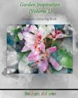 The Joyful Colourist: Garden Inspiration Volume 1: Greyscale Colouring Book By Onaje Johnston Cover Image