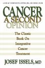 Cancer: A Second Opinion: A Look at Understanding, Controlling, and Curing Cancer By Josef Issels Cover Image